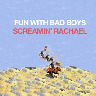 Fun With Bad Boys 专辑 Black Mamba/Screamin' Rachael