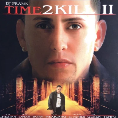 Time To Kill II 專輯 Xavi Bcn/DJ Frank