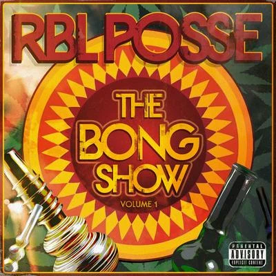 The Bong Show: Vol. 1 專輯 Prime Minister/RBL Posse