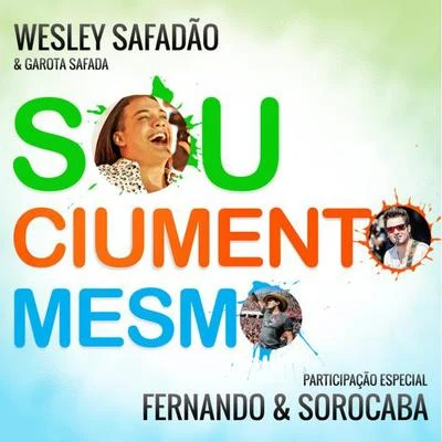 Wesley Safadão Sou Ciumento Mesmo - Single