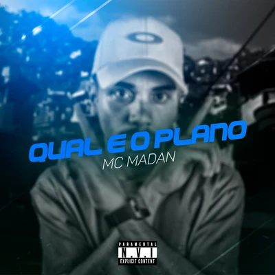 Qual é o Plano 專輯 MC Madan