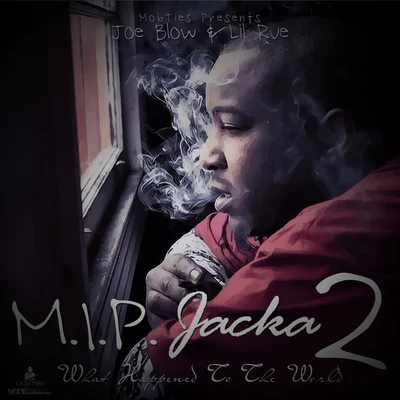 Joe BlowCrazy BoiCheats M.I.P. Jacka 2