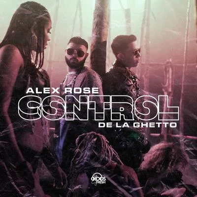 Alex RoseEmiliaCheo GallegoLucas ArnauCarlos Vives Control