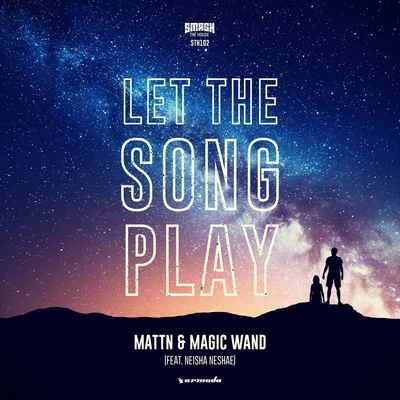 Let The Song Play (feat. Neisha Neshae) 专辑 MATTN/HIDDN