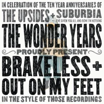 The Wonder Years Out On My FeetBrakeless