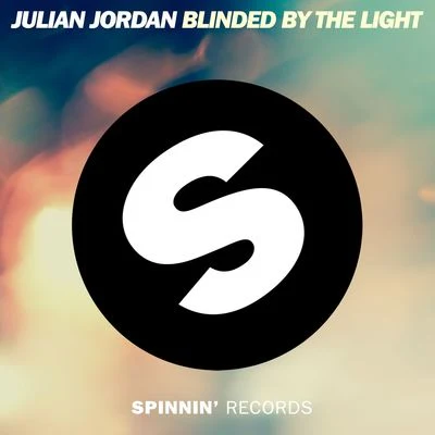 Julian Jordan Blinded By The Light