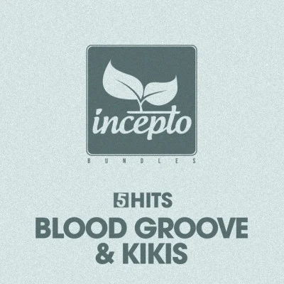 5 Hits: Blood Groove & Kikis 專輯 Blood Groove & Kikis