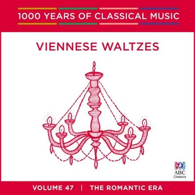 Johann Strauss II Viennese Waltzes (1000 Years of Classical Music, vol. 47)