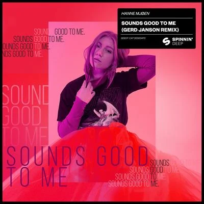 Sounds Good To Me (Gerd Janson Remix) 專輯 HAVSUN/Hanne Mjøen