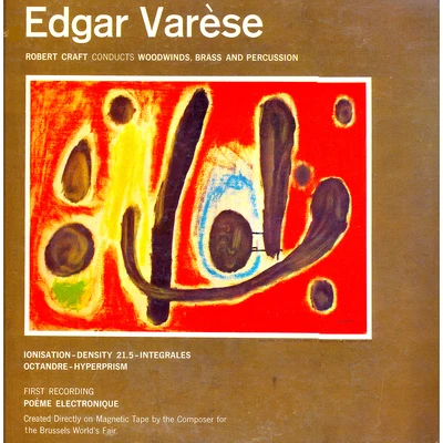 The Music of Edgar Varèse (Remastered) 專輯 Robert Craft