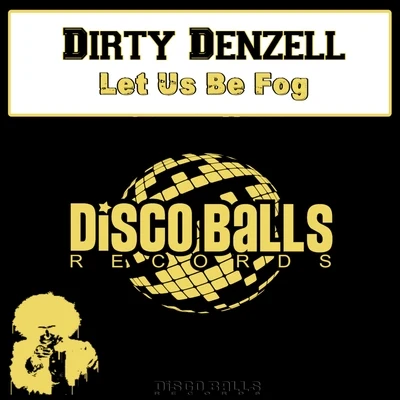 Let Us Be Fog 專輯 Dirty Denzell/Jim Yosef/Heleen/Mabeha/Syskey