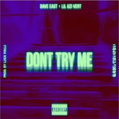 Don't Try Me 專輯 Dave East/Conway The Machine/Rick Ross/Lil Wayne/Jaheim