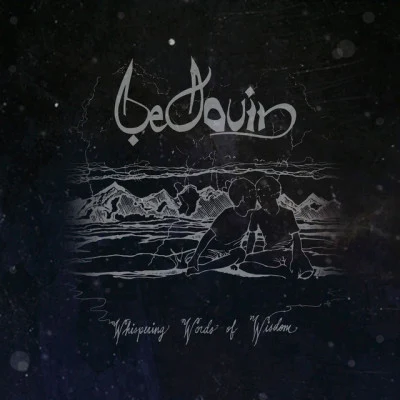 Bedouin Whispering Words of Wisdom EP