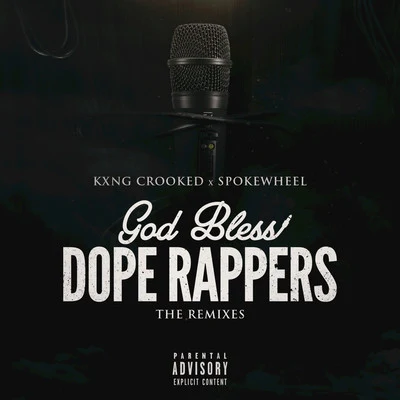 God Bless **** Rappers (The Remixes) 專輯 KXNG Crooked