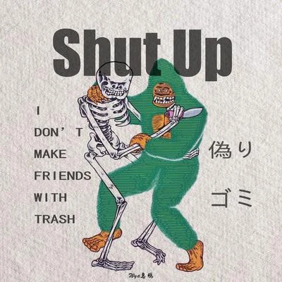 Shut up 专辑 Wya乌鸦