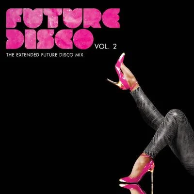 Future Disco, Vol. 2 专辑 The Juan Maclean