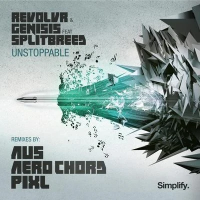 Unstoppable Remixes 專輯 Revolvr