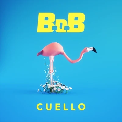 Cuello 專輯 B.O.B