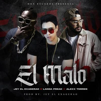 El Malo 專輯 Landa Freak/Fullbeta/Jowell & Randy