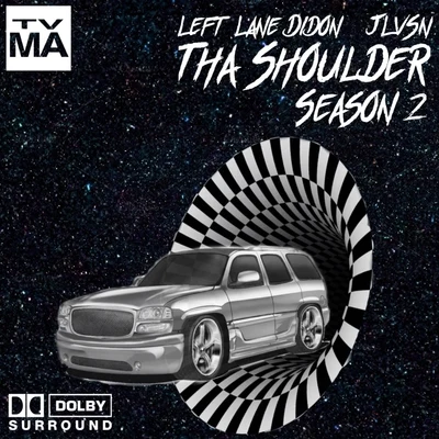 Tha Shoulder Season 2 专辑 Left Lane Didon