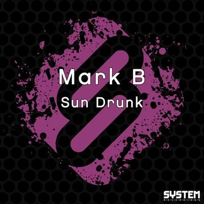 Sun Drunk 專輯 Mark B/HIROSHI WATANABE/Johnny Lamar/C-ROCK/MUUI