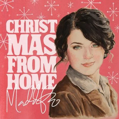 Christmas from Home 专辑 Maddie Poppe