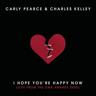 I Hope You’re Happy Now (Live from the CMA Awards 2020) 專輯 Carly Pearce