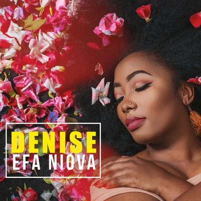 Efa Niova 專輯 DENISE