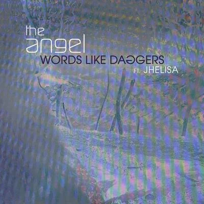 Words Like Daggers 专辑 Jhelisa