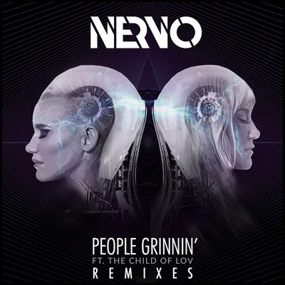 People Grinnin (Remixes) 專輯 Nervo