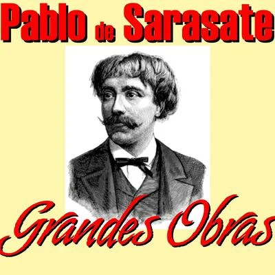 Pablo de Sarasate Grandes Obras 專輯 Pablo de Sarasate/Arthur Fiedler/Boston Pops Orchestra