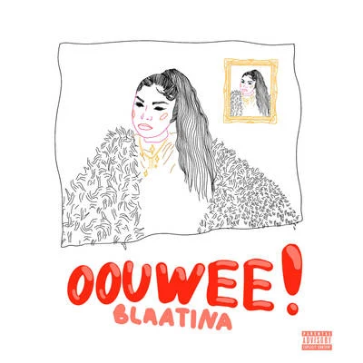 Oouwee 專輯 Blaatina