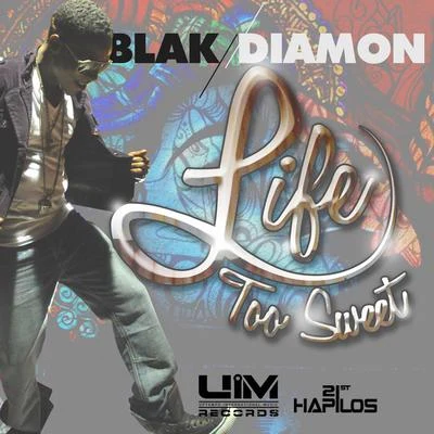 Life Too Sweet 专辑 UIMGUZU/Blak Diamon/Tommy Lee Sparta