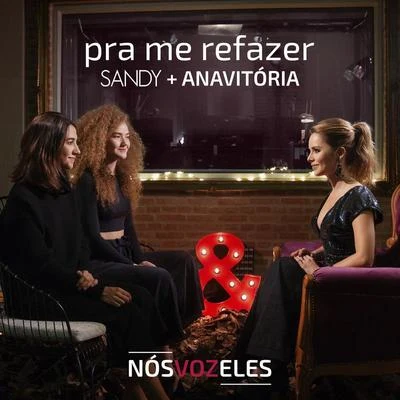 Pra Me Refazer 專輯 Sandy/Timo Jahns/Sugar House/Chelle/FLORAL