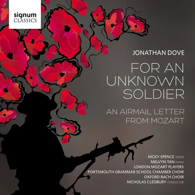 Jonathan Dove: For an Unknown Soldier 专辑 London Mozart Players/Cai Thomas/Aksel Rykkvin/Robert Lewis