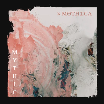 Mythic 專輯 Mothica