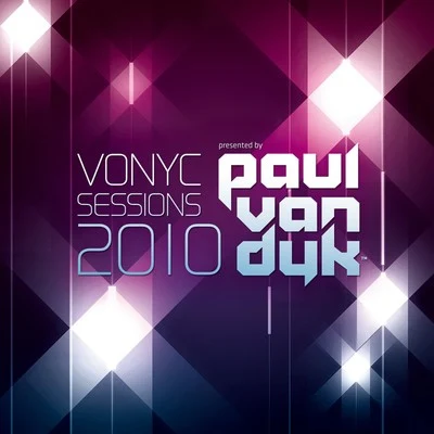 Vonyc Sessions 2010 Presented by Paul Van Dyk 專輯 Paul van Dyk