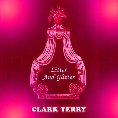 Litter And Glitter 專輯 Clark Terry/Thelonious Monk