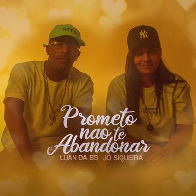 Prometo Não Te Abandonar 專輯 MC Luan da BS/MC Rick