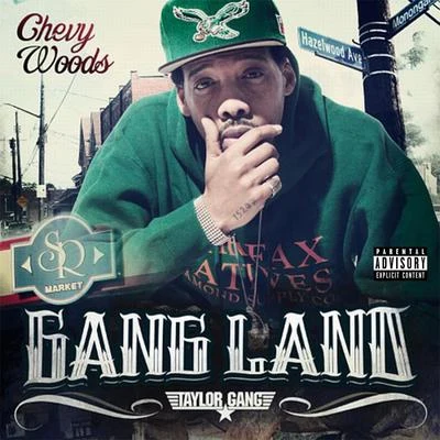 Chevy WoodsK.A.A.N.Mark Battles Gangland