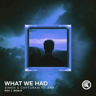 What We Had (Pex L Remix) 專輯 TBR/Stephan Tosh