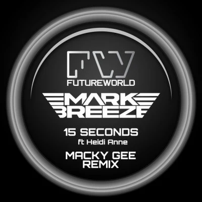 15 Seconds (Macky Gee Remix) 專輯 Amari/Heidi Anne