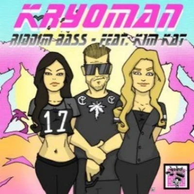 Riddim Bass feat. KimKat 專輯 Kryoman