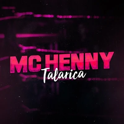 Talarica 專輯 MC Henny/Mc Danny