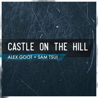 Sam Tsui Castle on the Hill