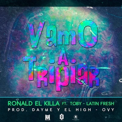 Vamo a Tripiar (feat. Latin Fresh & Rayo & Toby) 專輯 Kevin Roldan