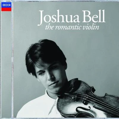 Joshua BellAcademy of St. Martin in the FieldsSir Neville Marriner The Romantic Violin