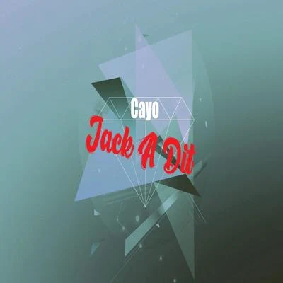 Jack A Dit 專輯 Cayo/Cammora