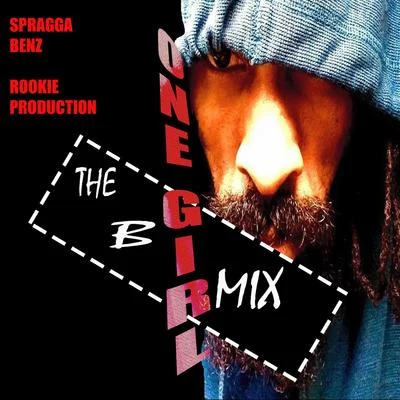 Spragga Benz One Girl the B Mix