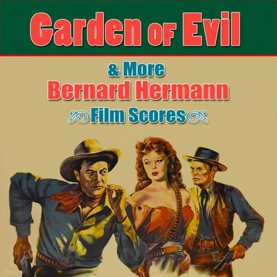 Garden Of Evil & More Bernard Herrmann Film Scores 專輯 Moscow Symphony Orchestra